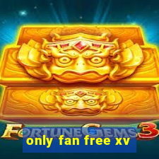 only fan free xv